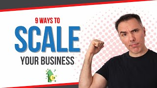 9 Ways to Scale Your Business [upl. by Ademordna]