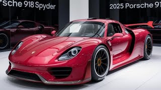 quotThe Next Level of Performance 2025 Porsche 918 Spyder Revealedquot [upl. by Diego]