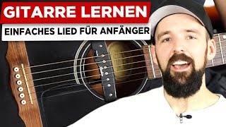 Einfaches Lied für Anfänger  GITARRE LERNEN [upl. by Aicilram]