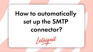 How to automatically set up the SMTP connector [upl. by Soloman]