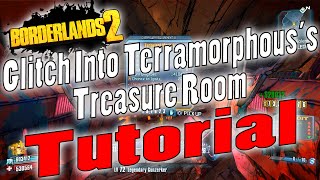 Borderlands 2  Glitch Into Terramorphouss Treasure Room  Tutorial [upl. by Kellia872]