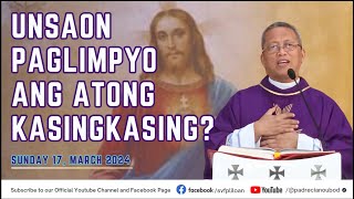 quotUnsaon paglimpyo ang atong kasingkasingquot  03172024 Misa ni Fr Ciano Ubod sa SVFP [upl. by Nirad]