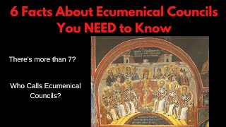 6 Facts About Ecumenical Councils Protestants and Roman Catholics Should Know [upl. by Noval]