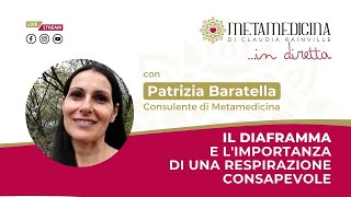 Il diaframma e limportanza di una respirazione consapevole  con Patrizia Baratella [upl. by Enaj595]