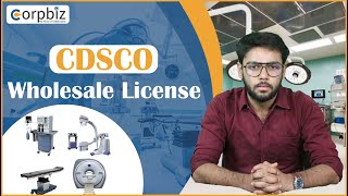 CDSCO Registration  Wholesale and Manufacturing License  CDSCO Online Registration  Corpbiz [upl. by Kerwon984]