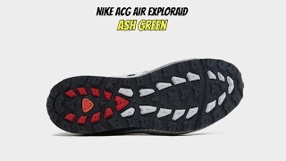 Nike ACG Air Exploraid Ash Green [upl. by Shaeffer]