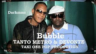 TANTO METRO DEVONTE BUBBLE [upl. by Mic]