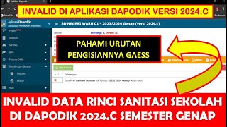 SOLUSI INVALID DATA RINCI SANITASI SEKOLAH DI DAPODIK 2024C SEMESTER GENAP [upl. by Nurse]