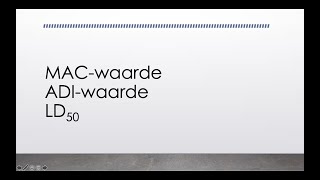 MACwaarde ADIwaarde amp LD50 [upl. by Afra736]