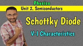 Schottky Diode  Concept  Forward amp Reverse Bias Schottky Diode PHYSICS  Btech 1st year [upl. by Inotna]