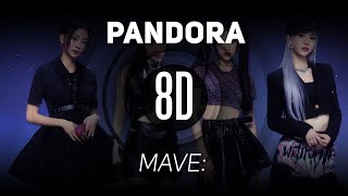 𝟴𝗗 𝗠𝗨𝗦𝗶𝗖  PANDORA  MAVE  𝑈𝑠𝑒 ℎ𝑒𝑎𝑑𝑝ℎ𝑜𝑛𝑒𝑠🎧 [upl. by Atcele]