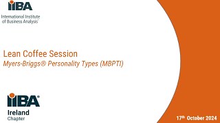 Lean Coffee Session  MyersBriggs® Personality Types MBPTI [upl. by Akerehs712]