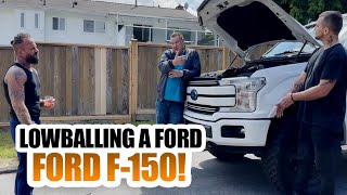 LOWBALLING A FORD F150 [upl. by Lechner]