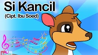 Si Kancil  Lagu Anak Indonesia [upl. by Jemmie]