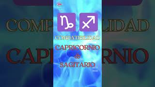 Signos Zodiacales COMPATIBILIDAD entre CAPRICORNIO y SAGITARIO [upl. by Lona747]