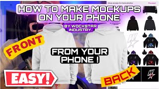 HOW TO MAKE CLOTHING BRAND MOCKUPS FROM YOUR PHONE 2024 fast and easy  walkthrough [upl. by Odelinda873]