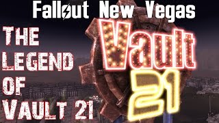 Fallout New Vegas  The Legend of Vault 21 [upl. by Muryh]