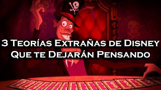 3 Teorías Extrañas de Disney Que Te Dejarán Pensando [upl. by Nnyrat]