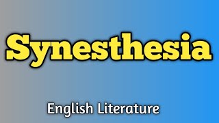 Synesthesia in literature  What is synesthesia  Synesthesia as a literary device literature [upl. by Nivre]