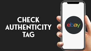 How To Check Ebay Authenticity Tag [upl. by Akkire434]