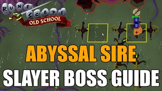 Old School RuneScape  Abyssal Sire Slayer Boss Guide [upl. by Lotsirhc135]