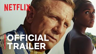 Glass Onion A Knives Out Mystery  Official Trailer  Netflix [upl. by Leirbag]