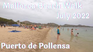 Mallorca Beach Walk Spain 2022 Puerto de Pollensa Beach [upl. by Ahtaga541]