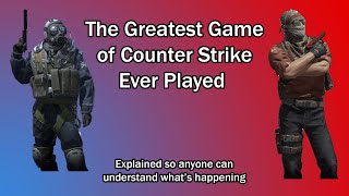 The Greatest Game of CSGO Ever Played [upl. by Lancelot]