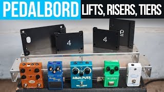 Pedalboard Tiers Lifts amp Risers [upl. by Akitahs]