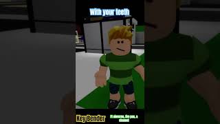 With your teeth roblox funny comedymemes Skit Shorts robloxedit funnymemes comedymemes ￼ [upl. by Osyth818]