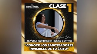 CLASE 1  quotCONOCE LOS SABOTEADORES INVISIBLES DE TU ÉXITO [upl. by Clarie753]