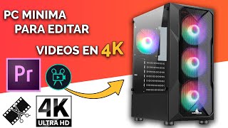 PC MÍNIMO para EDITAR en 4K  TecnoHero🦸🏻‍♂️ 🇨🇴 [upl. by Wesley]