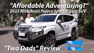 2022 Mitsubishi Pajero Sport SUV  quotAffordable Adventuringquot  quotTwo Dadsquot Review  BRRRRM Australia [upl. by Mason194]