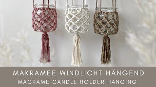 DIY  BOHO MAKRAMEE WINDLICHT HÄNGEND  Tutorial Macrame Candle Holder Hanging ♡︎ [upl. by Yenittirb]