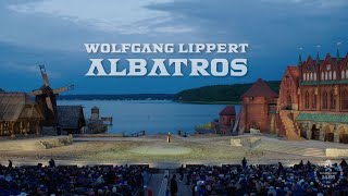 LIED ⎮ ALBATROS ⎮ Wolfgang Lippert ⎮ Störtebeker Festspiele ⎮ HAMBURG 1401 ⎮ 2024 [upl. by Stephi75]