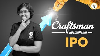 Craftsman Automation IPO  CA Rachana Ranade [upl. by Enilrac254]