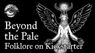 Beyond the Pale  a folklore adventure on Kickstarter [upl. by Ansaev]