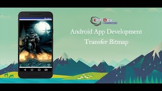 Android Development Tutorial  Transfer Bitmap between Activities [upl. by Nomra]