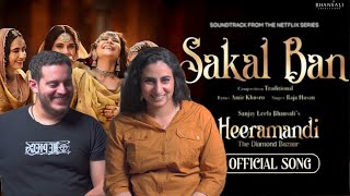 Sakal Ban  Video Song Reaction  Sanjay Leela Bhansali  Raja Heeramandi  BhansaliMusic  Netflix [upl. by Palladin]