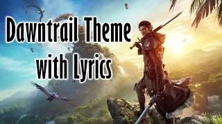 Dawntrail Main Theme Official Lyrics  Final Fantasy XIV 70 [upl. by Lisha]