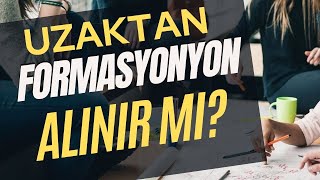 Formasyon Uzaktan Alınabilir mi  Uzaktan Eğitimle Formasyon [upl. by Nairbo]