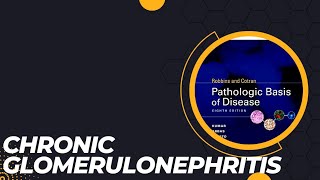 Chronic glomerulonephritis  Causes  Morphology  Clinical features  Renal Pathology [upl. by Soneson]