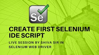 Write Selenium IDE Script by Scratch by Shiva Sir in Hindi [upl. by Liamaj]