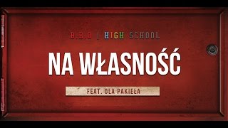 BRO feat Ola Pakieła  Na Własność prod Donatan Audio [upl. by Hayyikaz802]