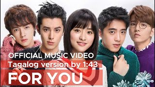 FOR YOU METEOR GARDEN OST Tagalog Version by 143 [upl. by Marston]