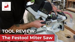 Miter Saw Review The Festool Miter Saw  Worth the Investment [upl. by Giffy]