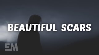 Maximillian  Beautiful Scars Lyrics [upl. by Branch]