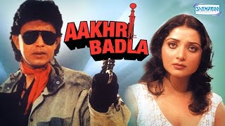 Aakhri Badla  Mithun Chakraborty  Yogita Bali  Hindi Full Movie [upl. by Bevers]