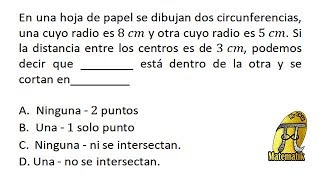 Circunferencias tangentes  Examen de Admisión Universidad Nacional de Colombia [upl. by Gniliem272]