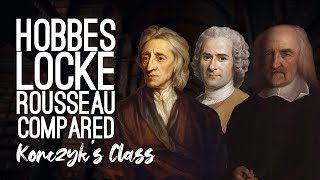 Hobbes vs Locke vs Rousseau  Social Contract Theories Compared [upl. by Vtehsta831]